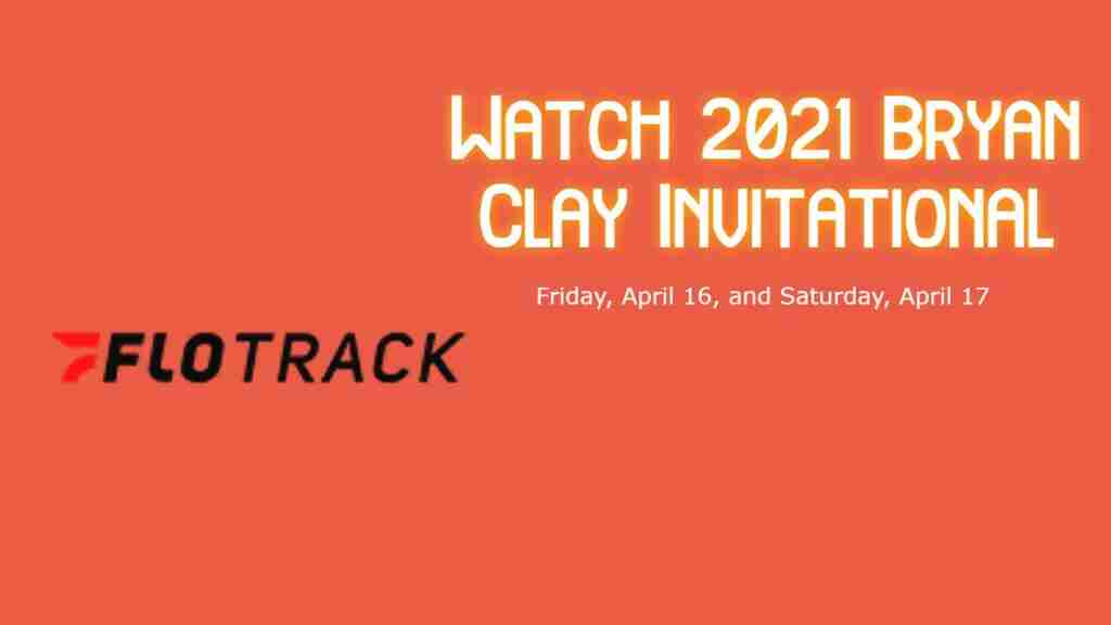 Watch-Live-Stream-2021-Bryan-Clay-Invitational