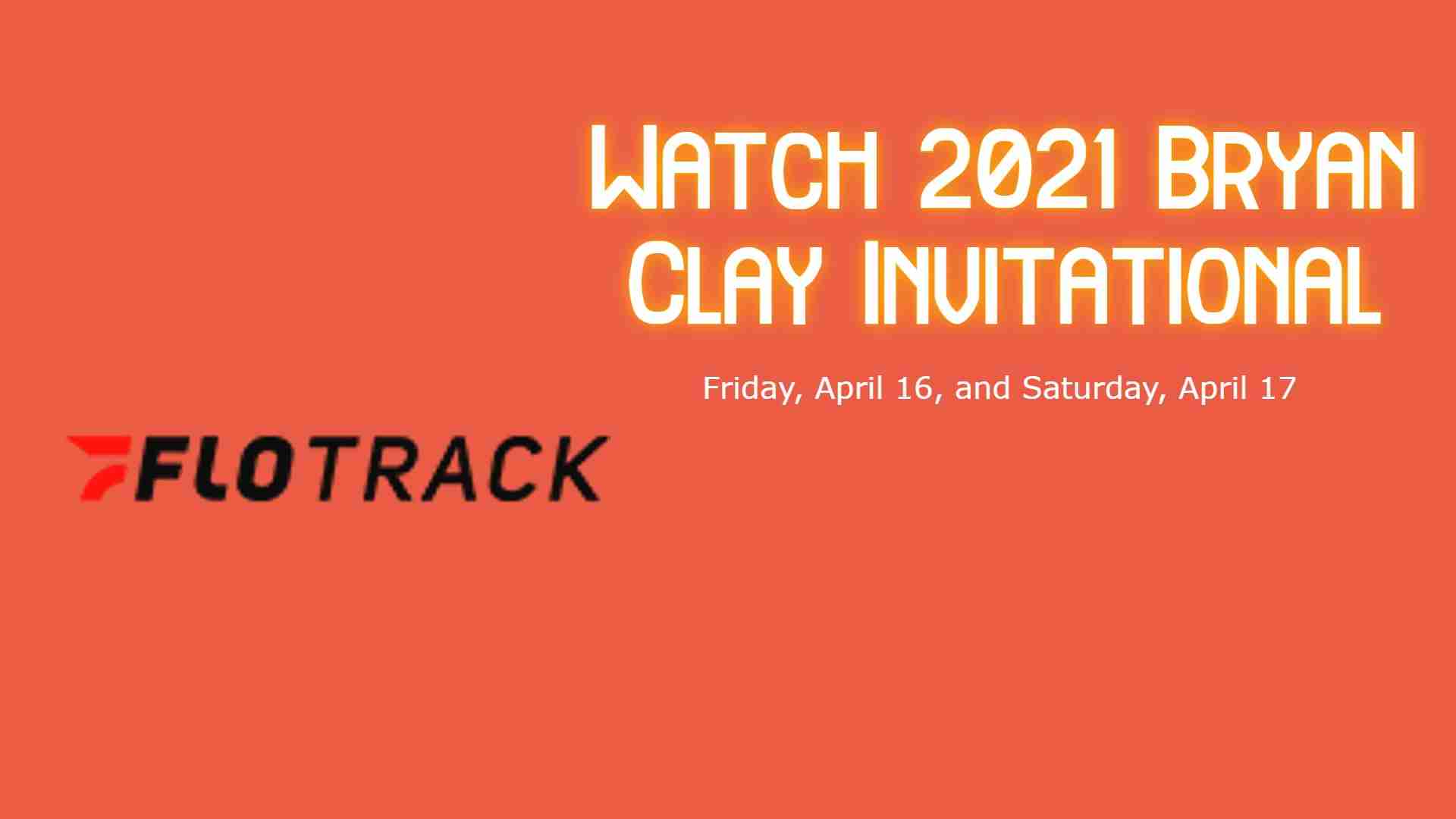 How To Watch 2021 Bryan Clay Invitational [Live Stream]