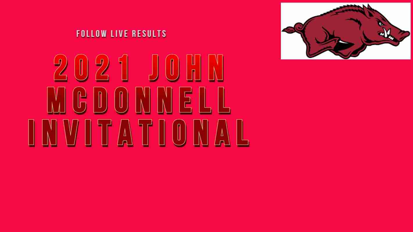 How To Watch 2021 John McDonnell Invitational Live!