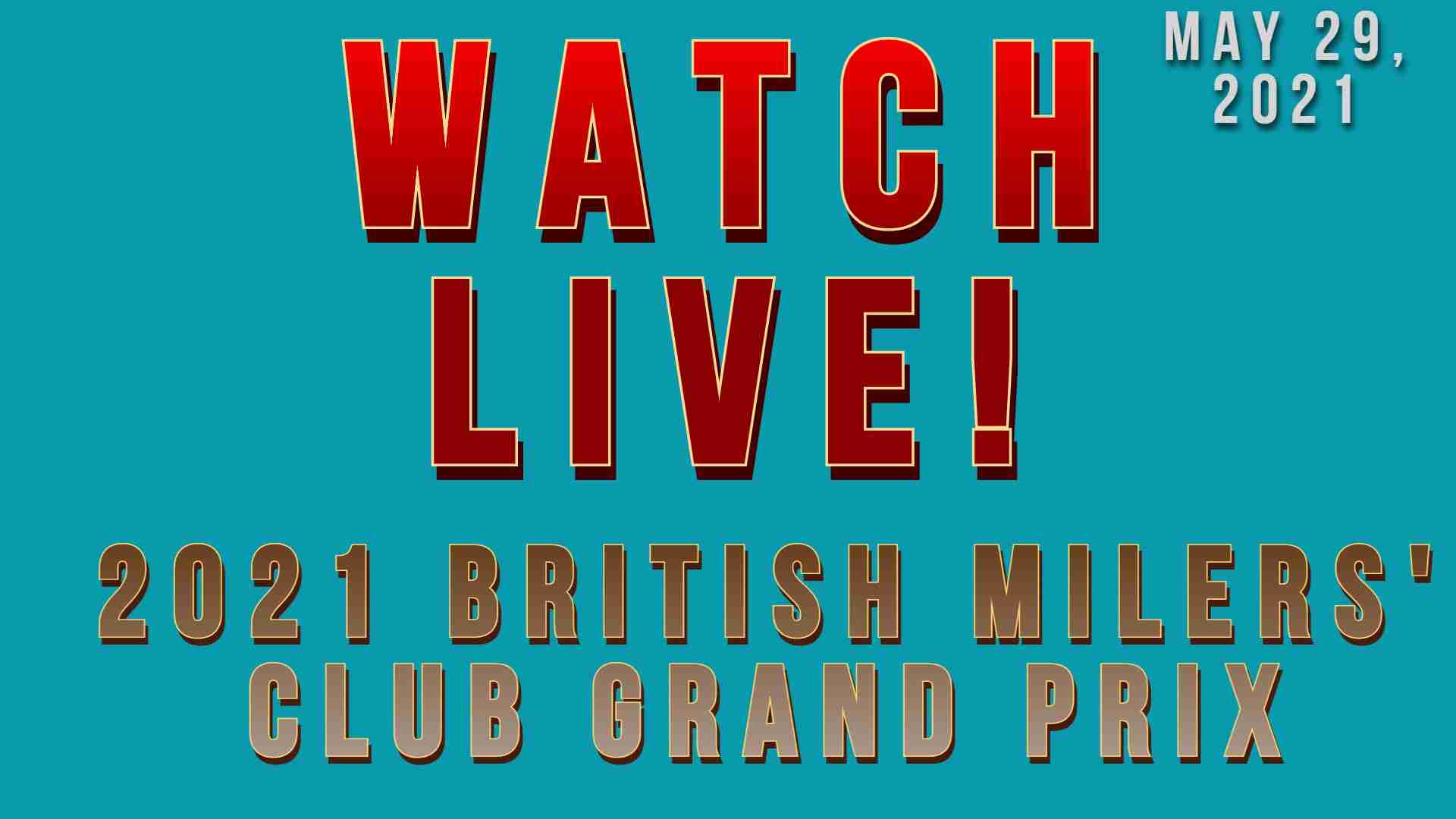 How to watch, follow 2021 British milers’ club grand prix