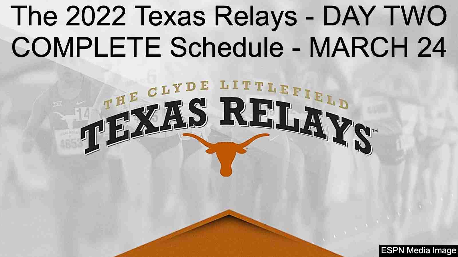 DAY 2 SCHEDULE_ 2022 TEXAS RELAYS