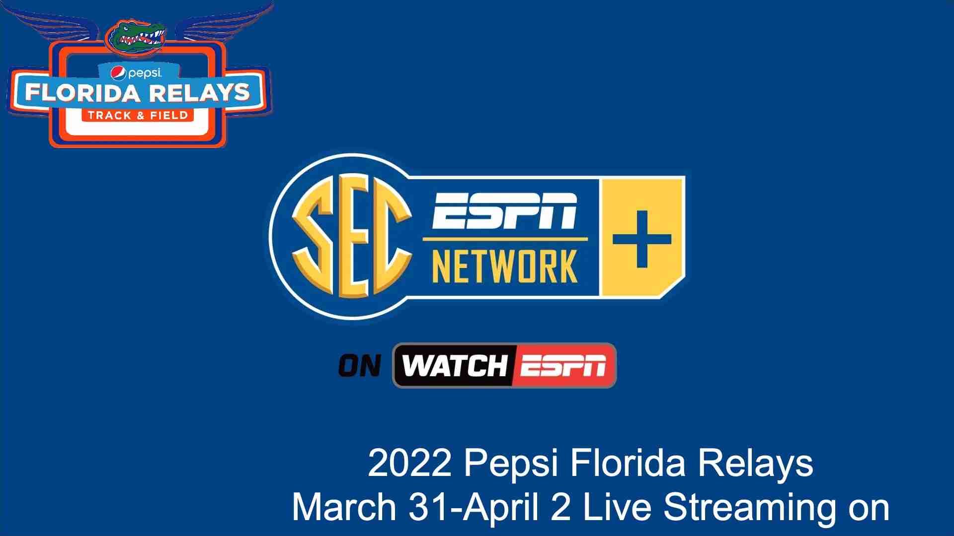 How to watch the Pepsi Florida Relays 2022?