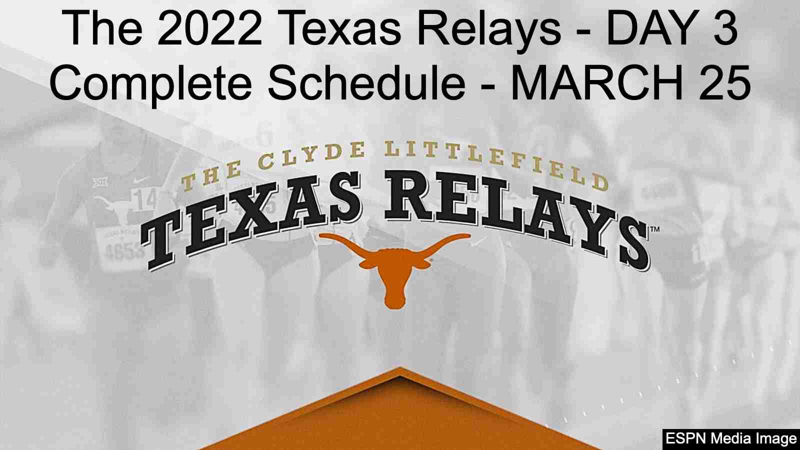 Day 3 of Texas Relays 2022 – order of events schedule
