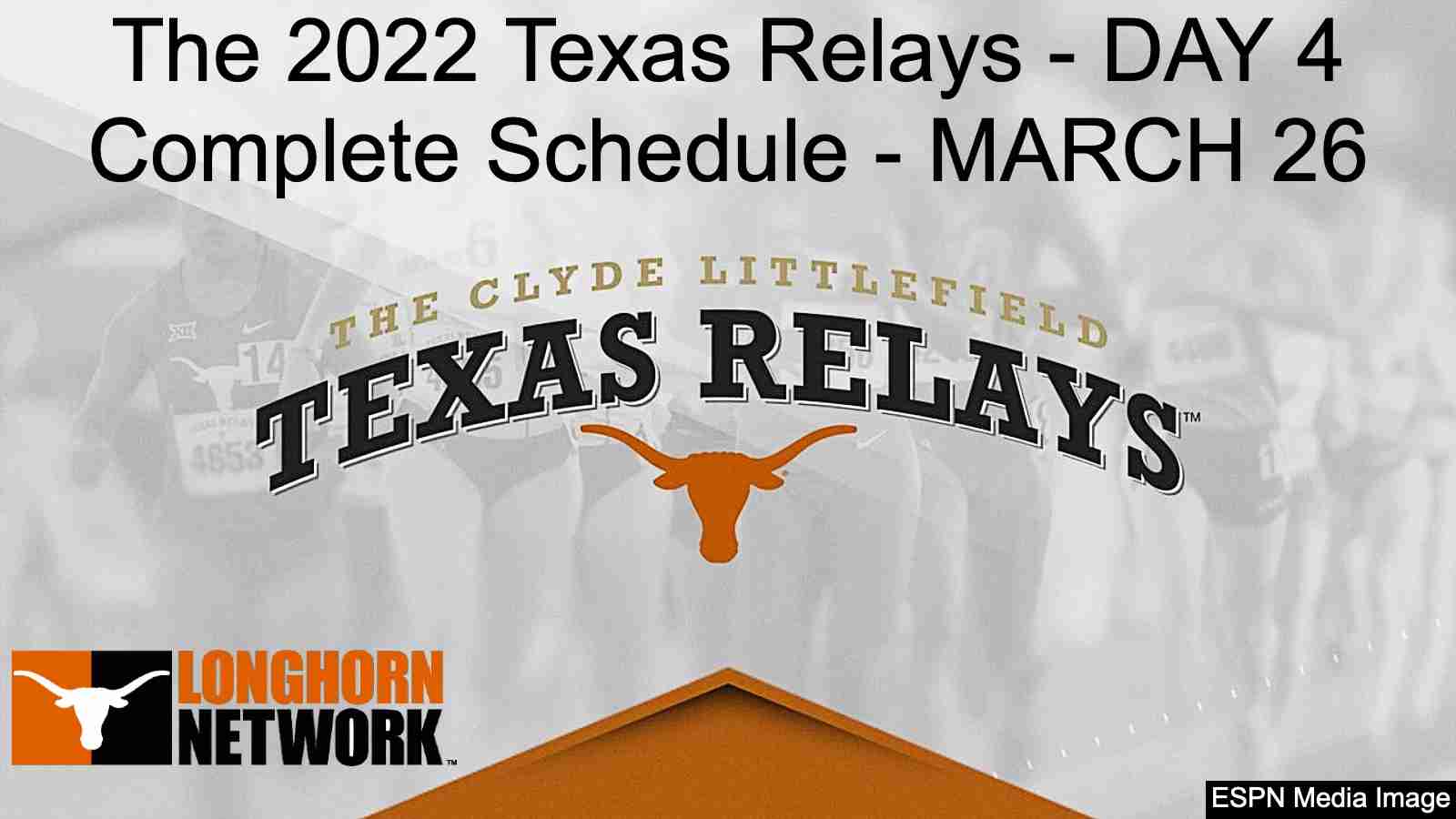 Day 4 Texas Relays 2022 Schedule, how to watch live