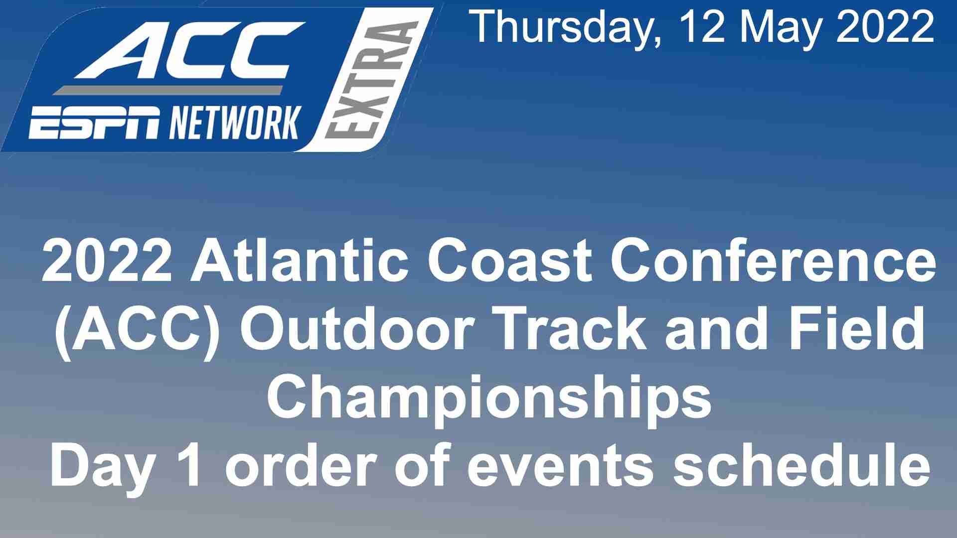 2022-ACC-Outdoor-Championships-order-of-events-schedule-day-1