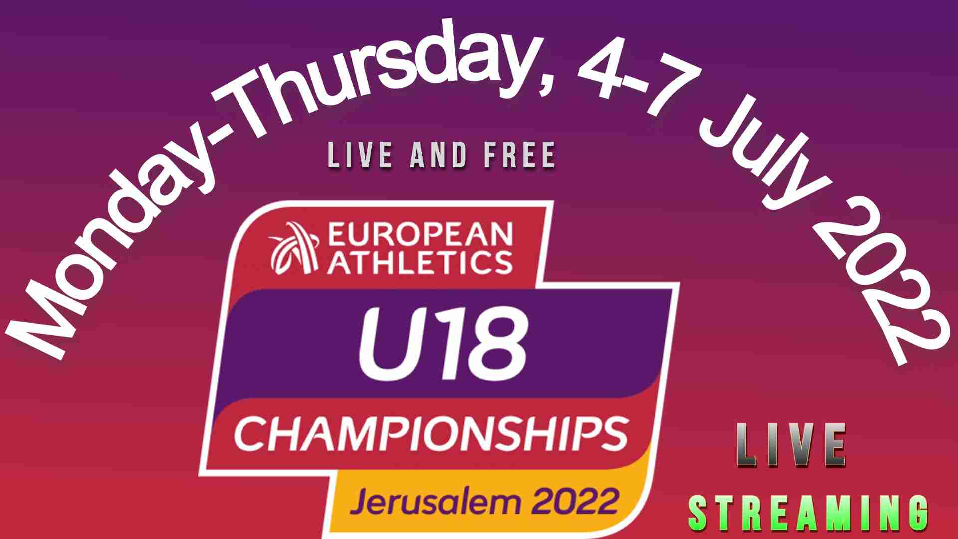 How to watch the European Athletics U18 Championships 2022? World