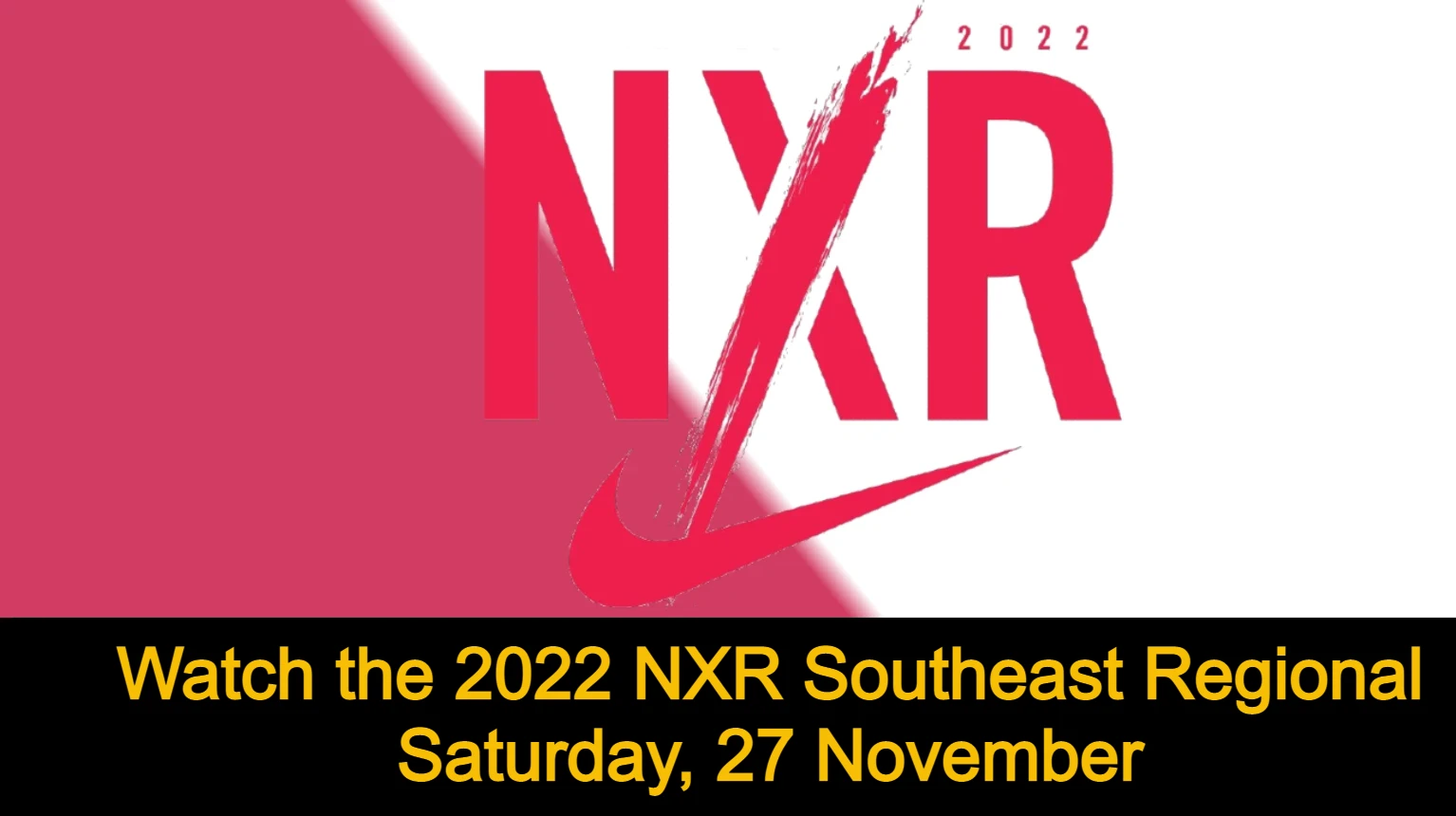 Watch the 2022 NXR Southeast Regional live online on November 26