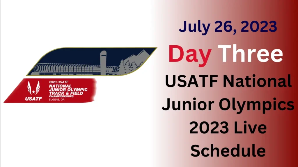 Day 3 How to watch USATF National Junior Olympic Championships