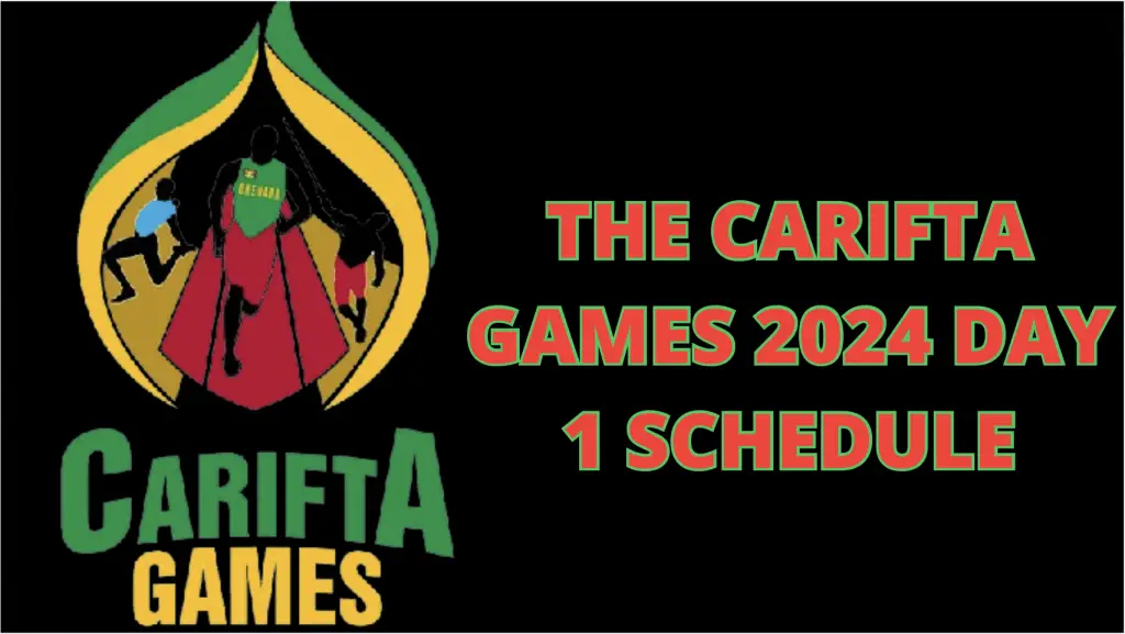 THE CARIFTA GAMES 2024 DAY 1 SCHEDULE